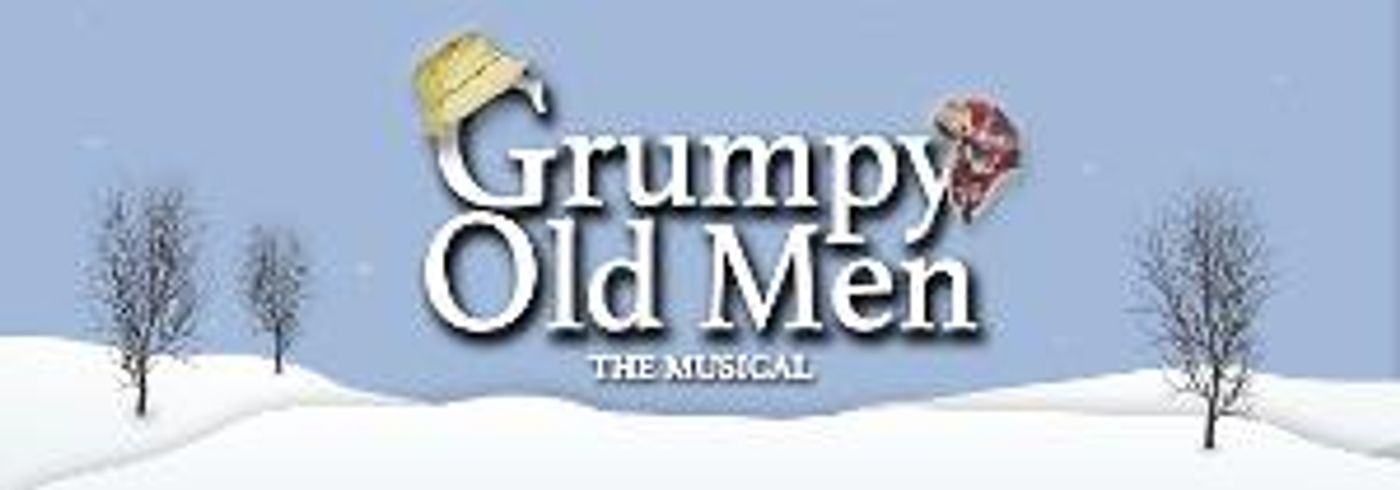 GRUMPY OLD MEN Cast And Creative Announced For Plaza's Broadway Long Island  Image