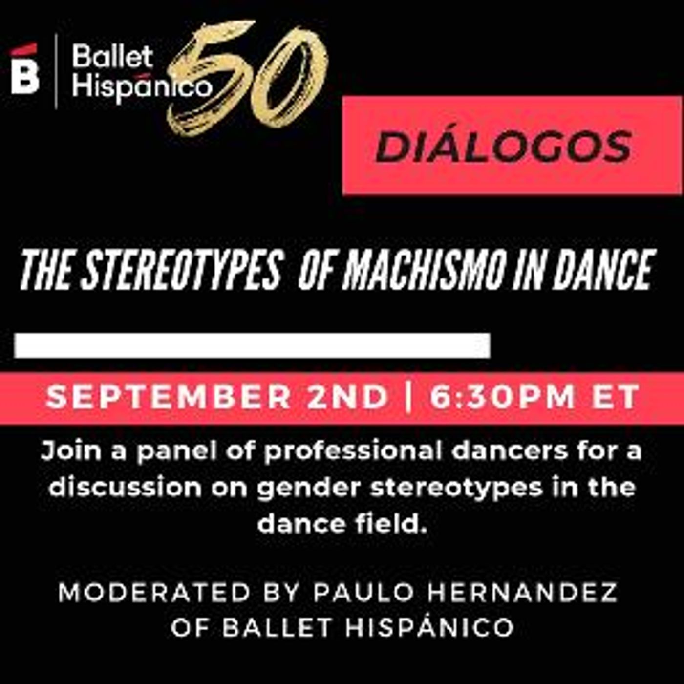 Ballet Hispánico Presents DIÁLOGOS: THE STEREOTYPES OF MACHISMO IN DANCE  Image