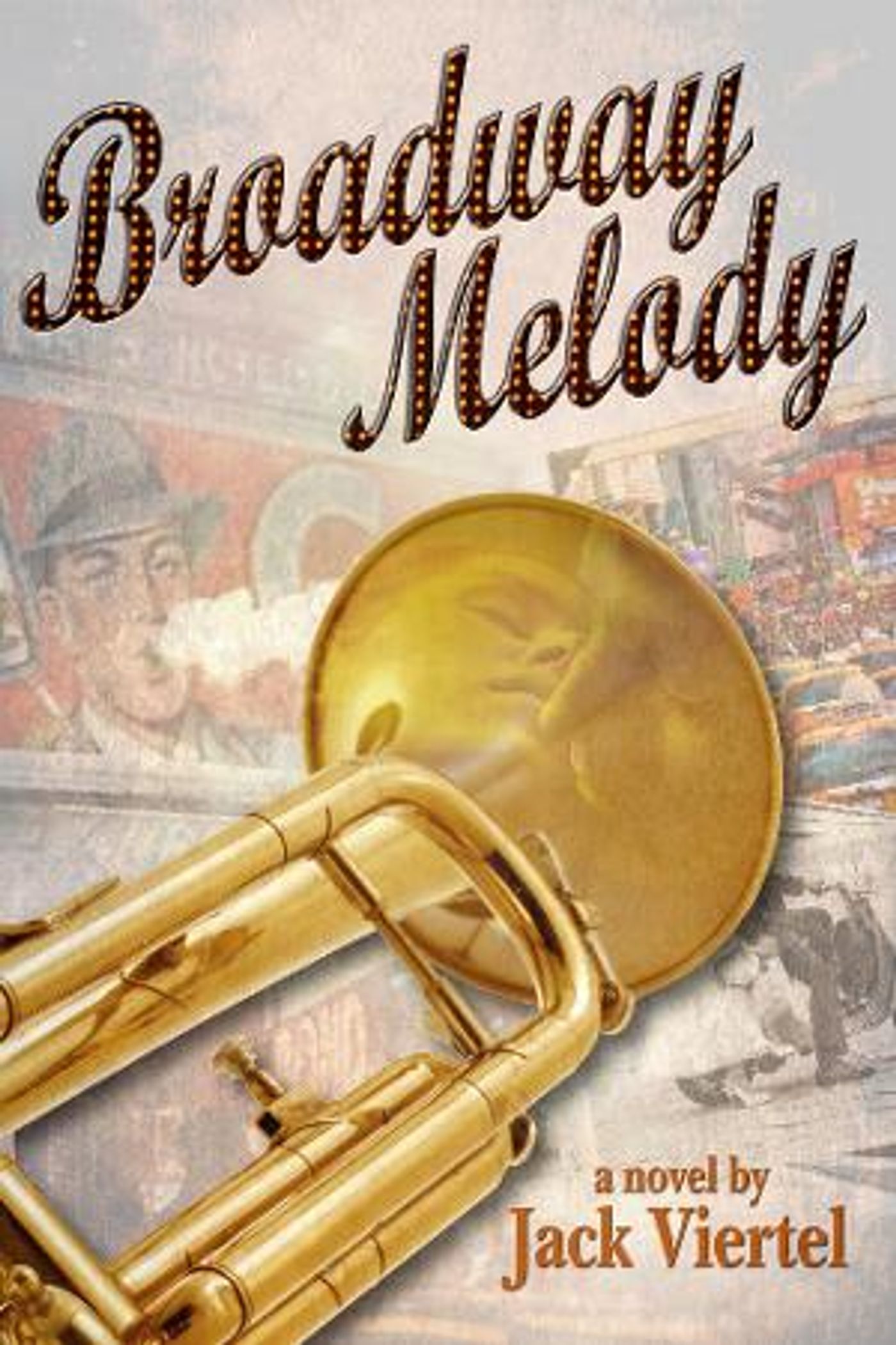 Broadway Veteran Jack Viertel To Publish First Novel, BROADWAY MELODY  Image