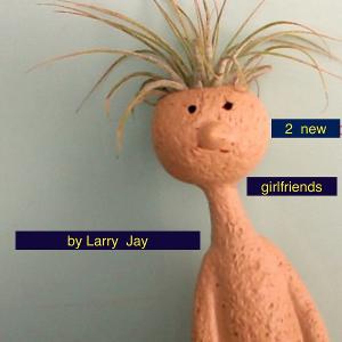 Larry Jay Releases '2 New Girlfriends' Single  Image