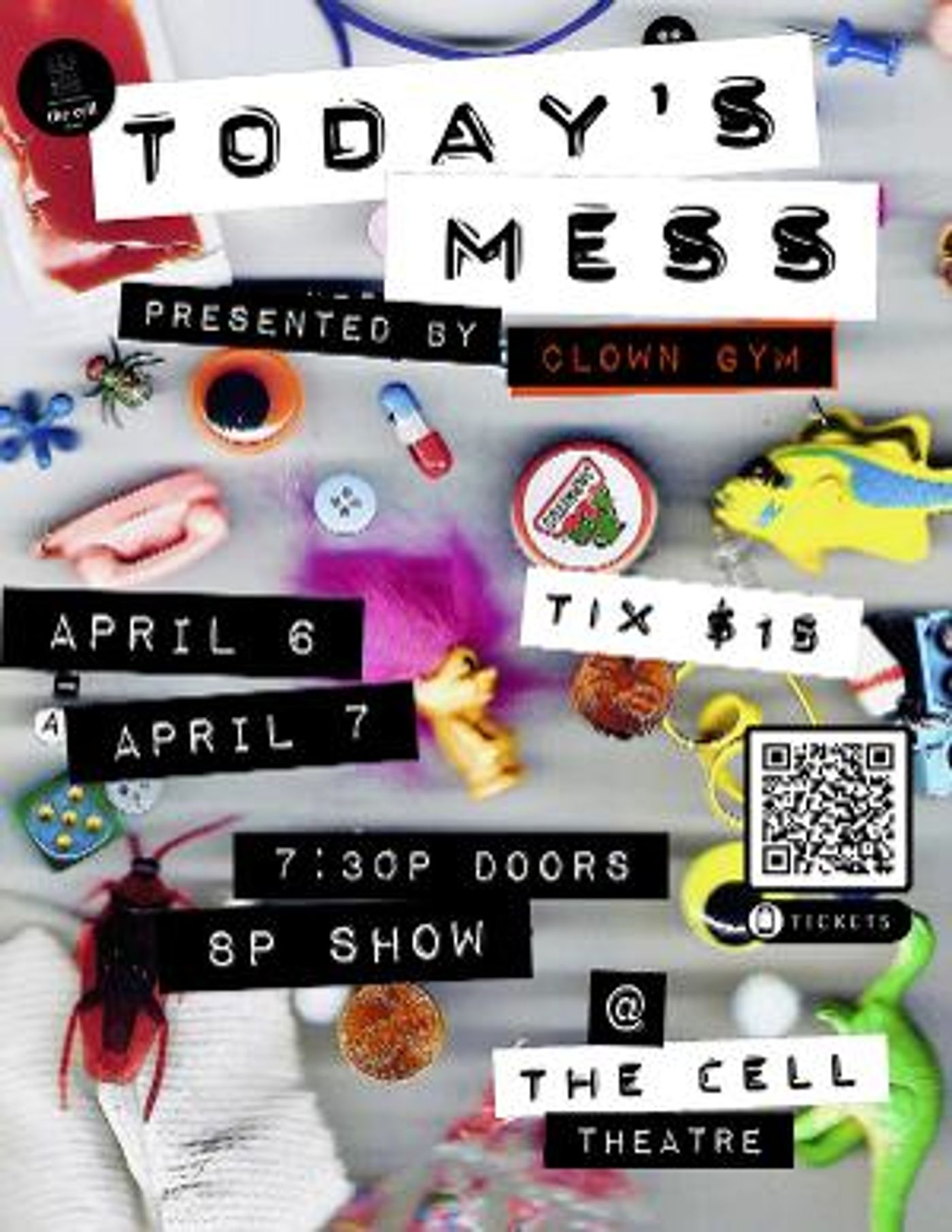 Clown Gym To Present TODAY'S MESS At The Cell  Image