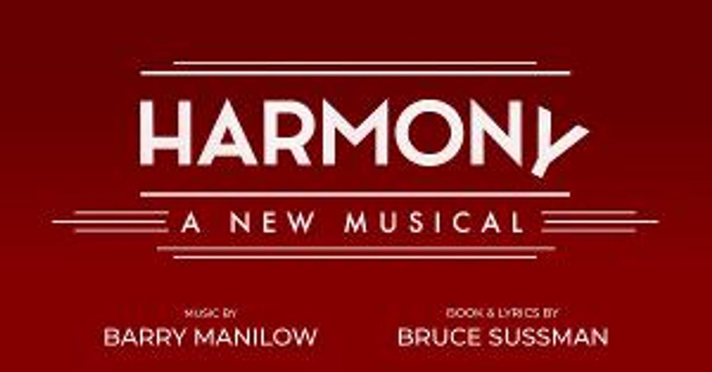 Previews And Rush Policy Announced For HARMONY: A NEW MUSICAL  Image
