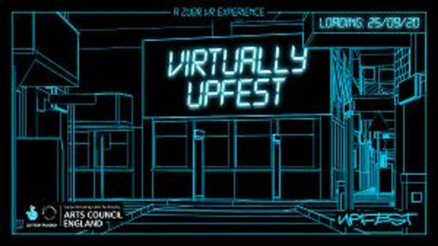 UPFEST Takes On The Virtual World For 2020 And Reveals Dates For The Festival To Return In 2021  Image