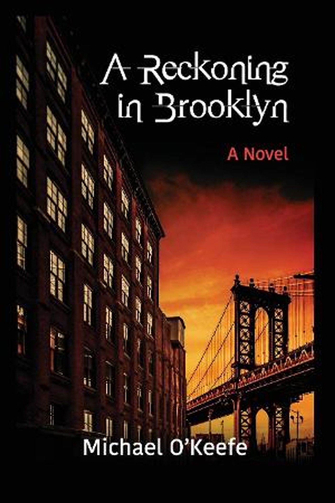 Michael O'Keefe Releases New Crime Thriller A Reckoning In Brooklyn  Image