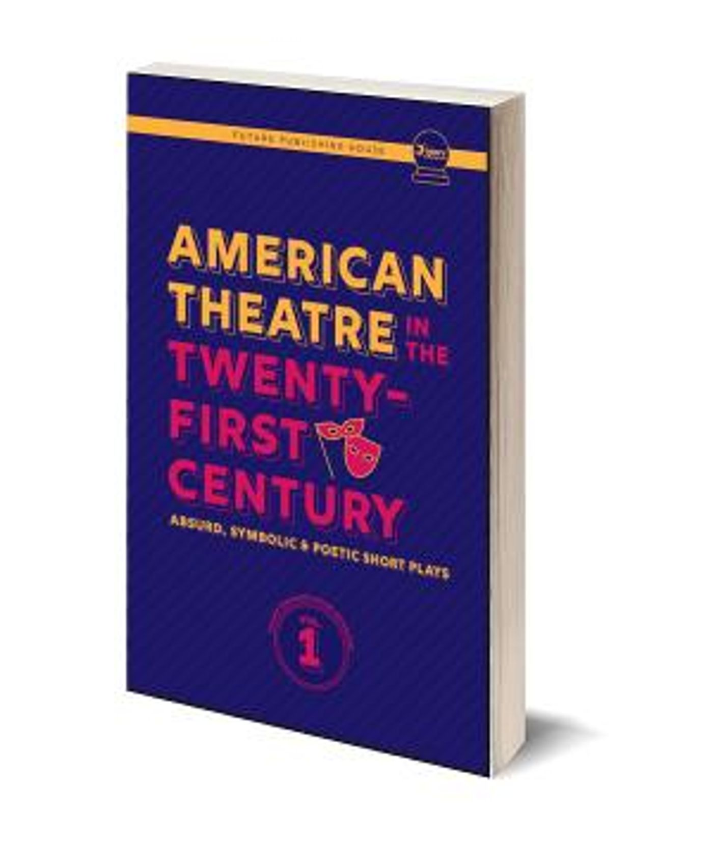 Baltimore Playwrights Showcased in AMERICAN THEATRE IN THE TWENTY-FIRST CENTURY  Image