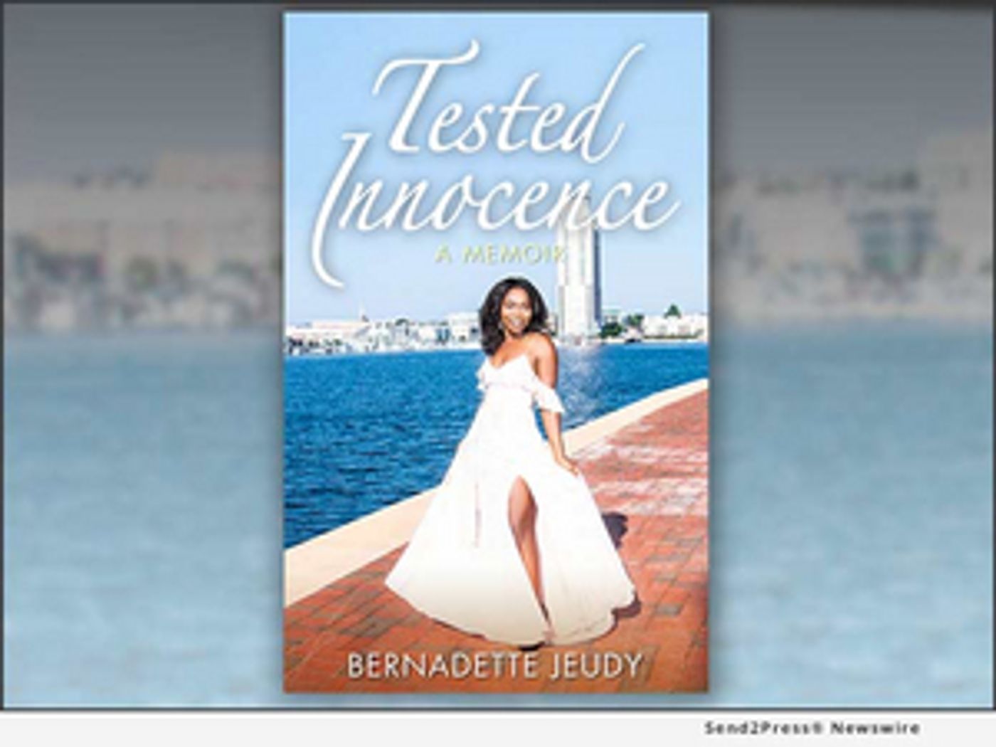Bernadette Jeudy Releases Debut Memoir TESTED INNOCENCE  Image