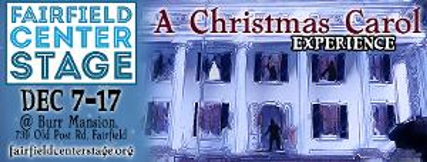 Fairfield Center Stage to Present A CHRISTMAS CAROL EXPERIENCE This Holiday Season  Image