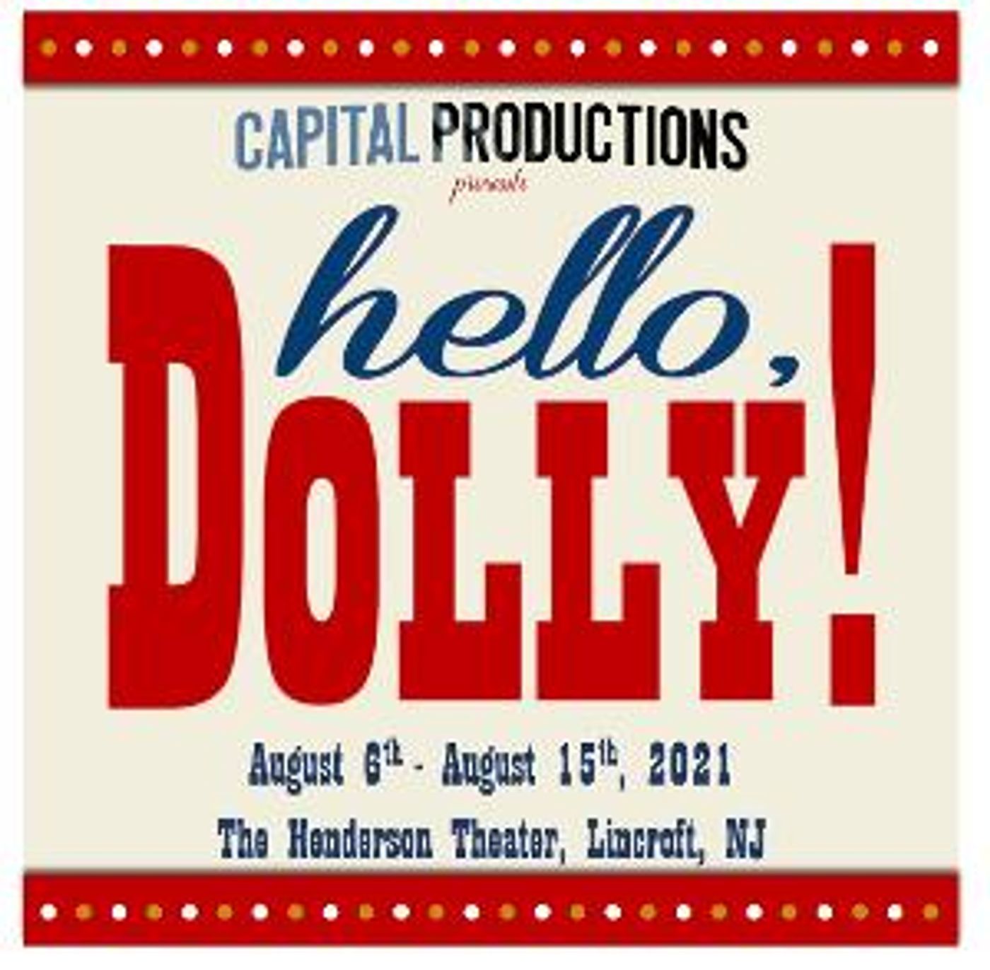 HELLO, DOLLY! Comes to Monmouth County This Summer  Image