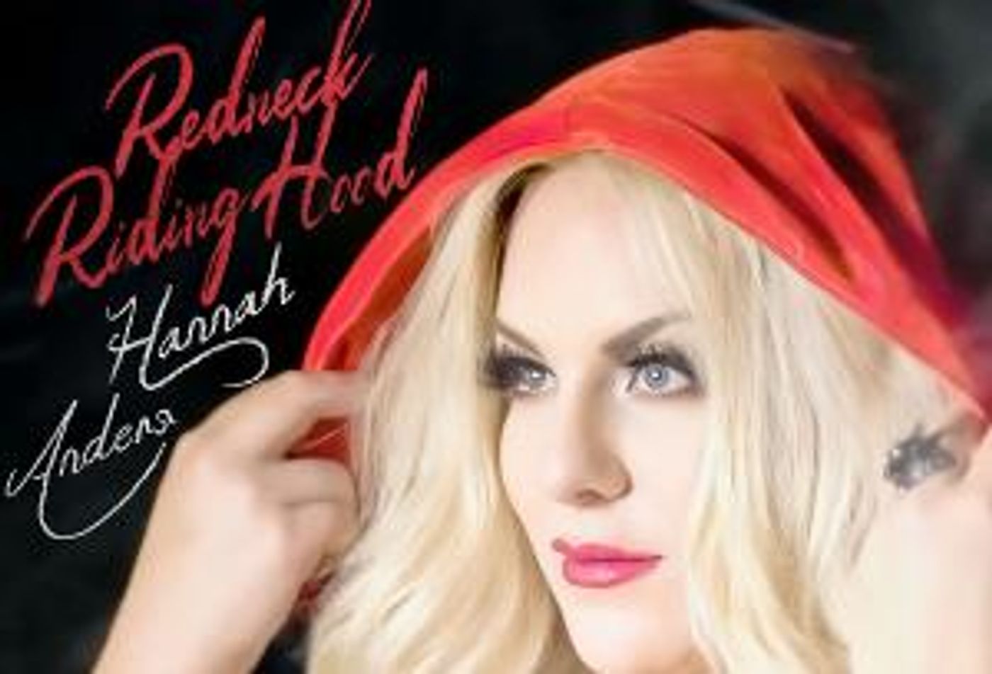 Hannah Anders Releases New Single 'Redneck Riding Hood'  Image
