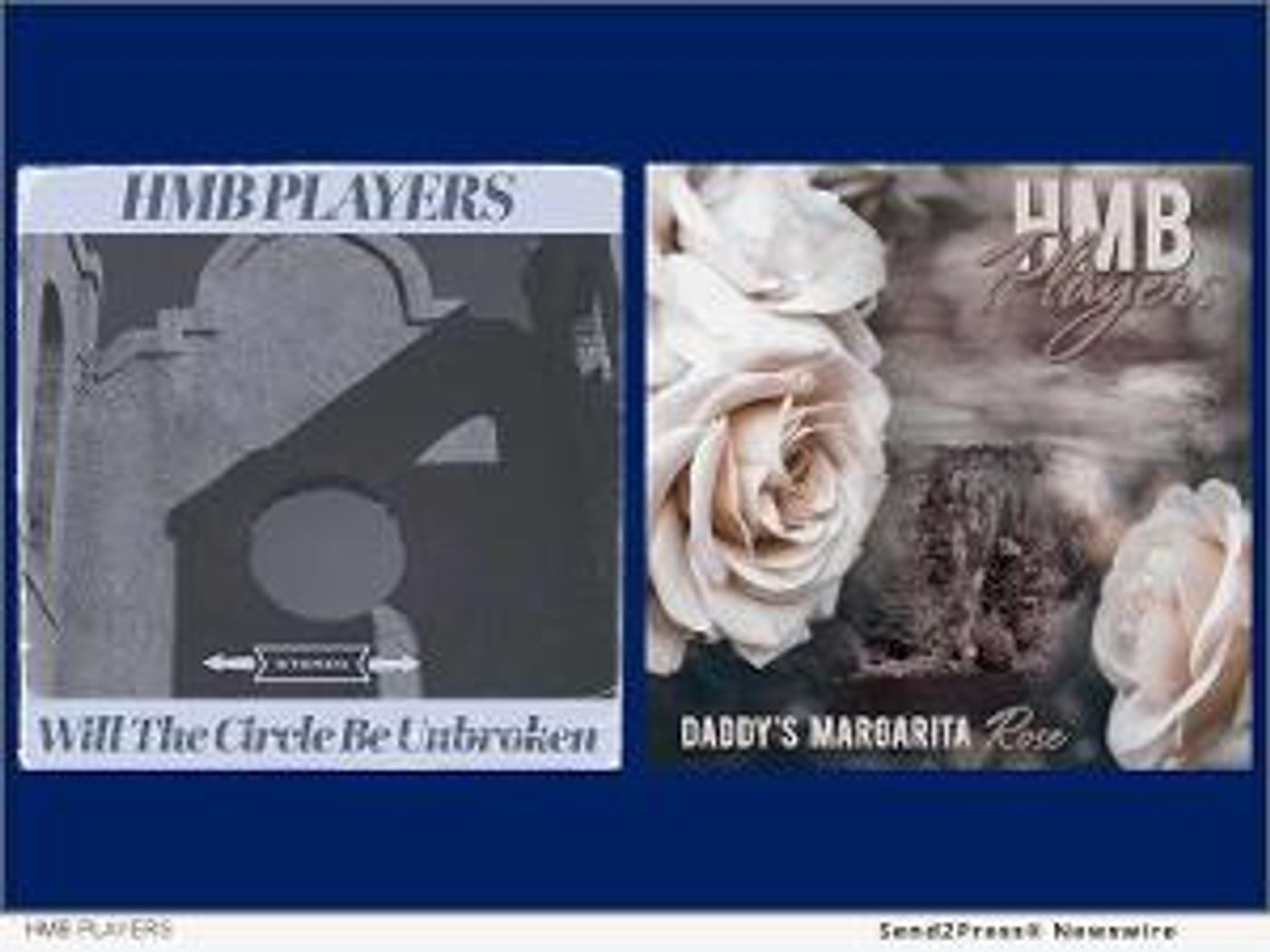 HMB Players Releases 'Will The Circle Be Unbroken' Off Soon To Be Released Record DADDY'S MARGARITA ROSE  Image