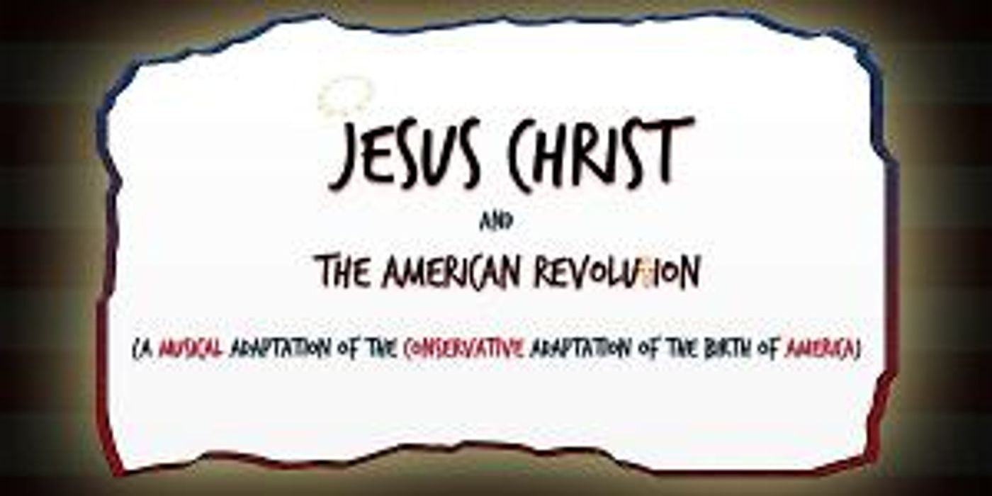 Concert Presentation Of JESUS CHRIST AND THE AMERICAN REVOLUTION to be Presented at Caveat  Image