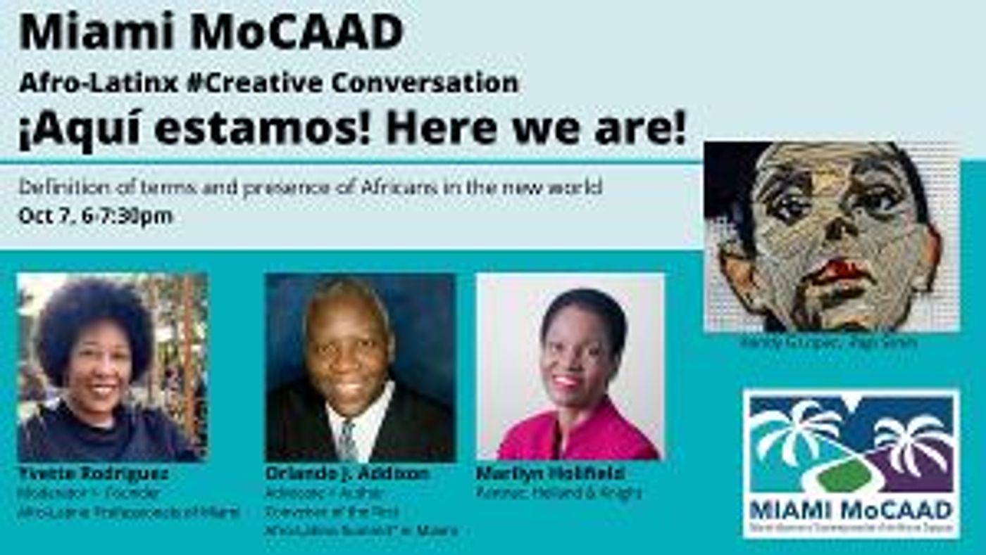 Afro-Latinx Take Center Stage For Miami MoCAAD's Hispanic Heritage #Creative Conversation Series  Image