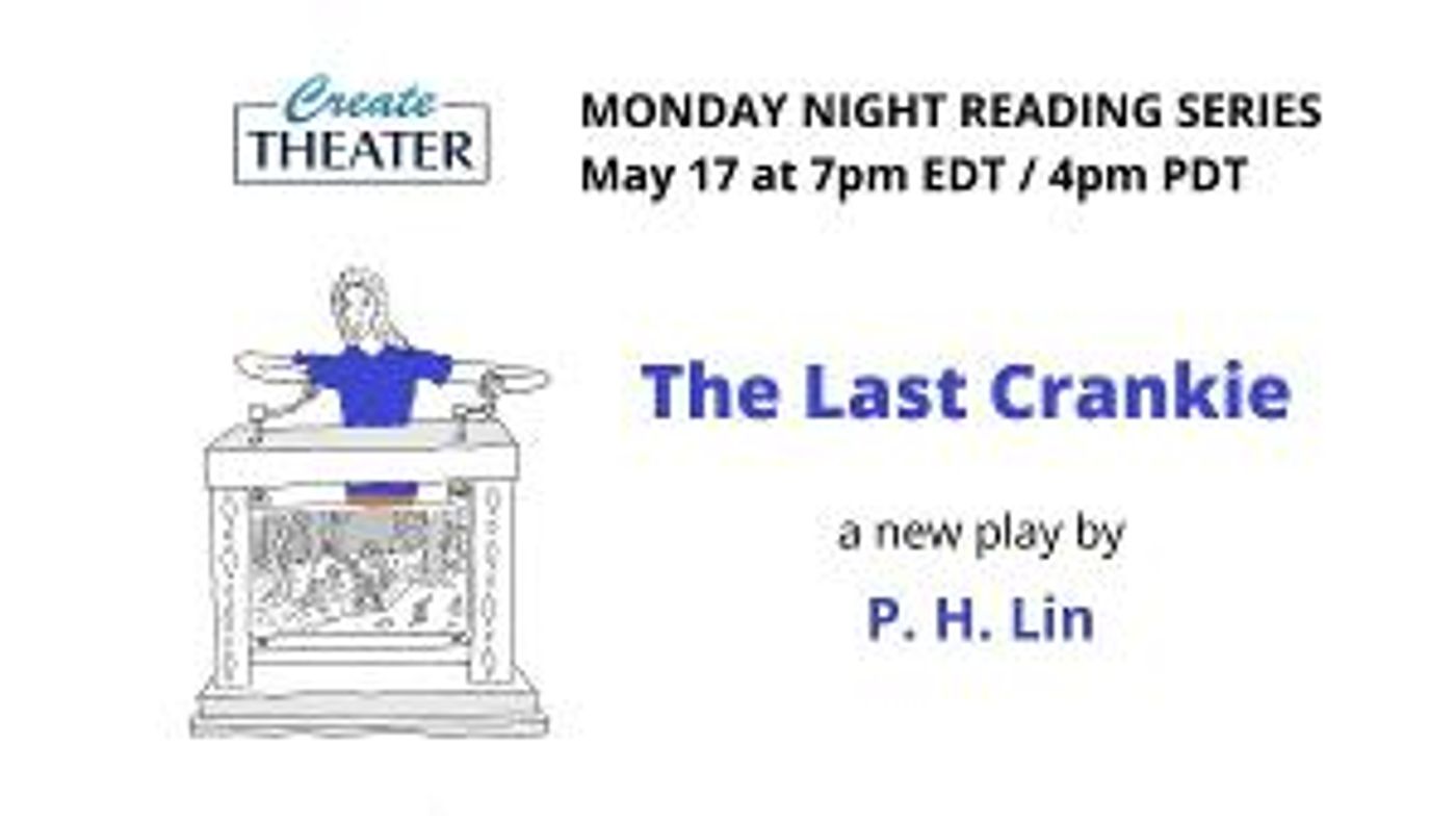 CreateTheater Will Present the Online Premiere of THE LAST CRANKIE Tonight  Image