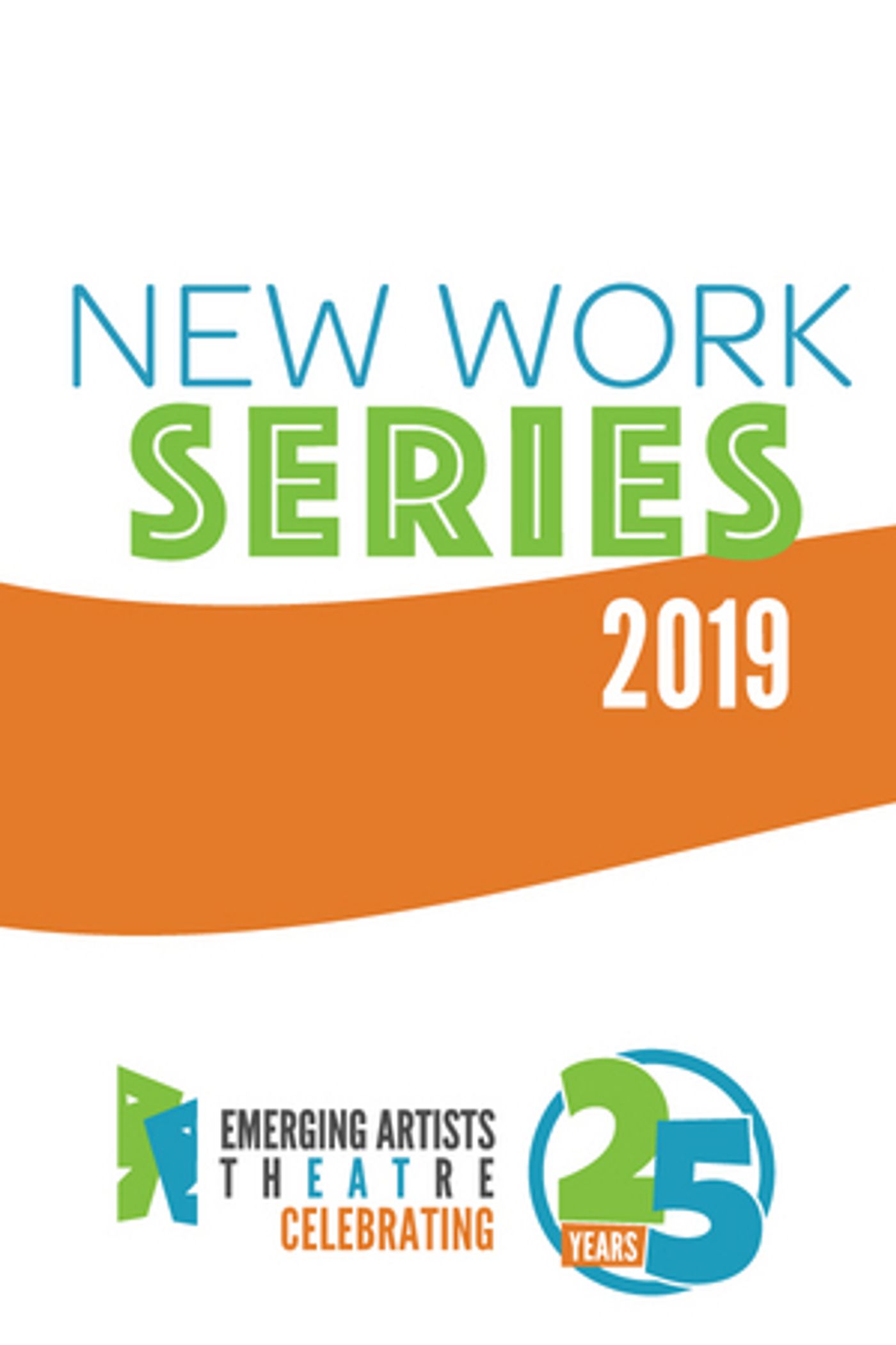 Emerging Artists Theatre Announces Week One Line-Up For NEW WORK SERIES  Image