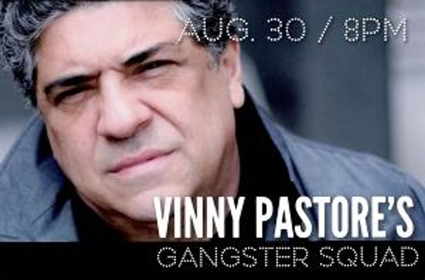 Vinny Pastore's Gangster Squad Will Perform to Raise Money For The Nick Cordero Fund  Image