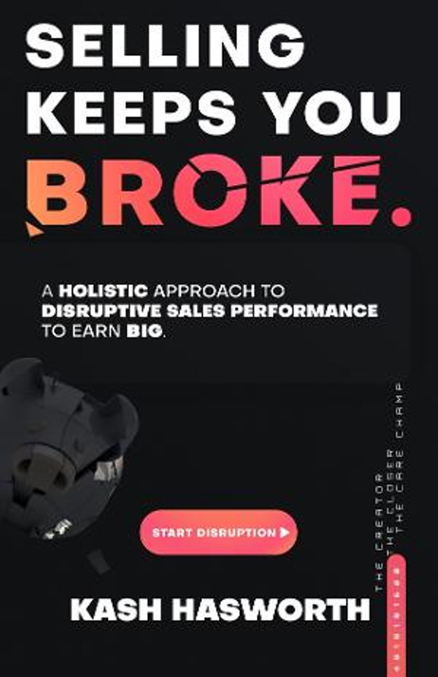 Kash Hasworth to Release New Book SELLING KEEPS YOU BROKE in May  Image