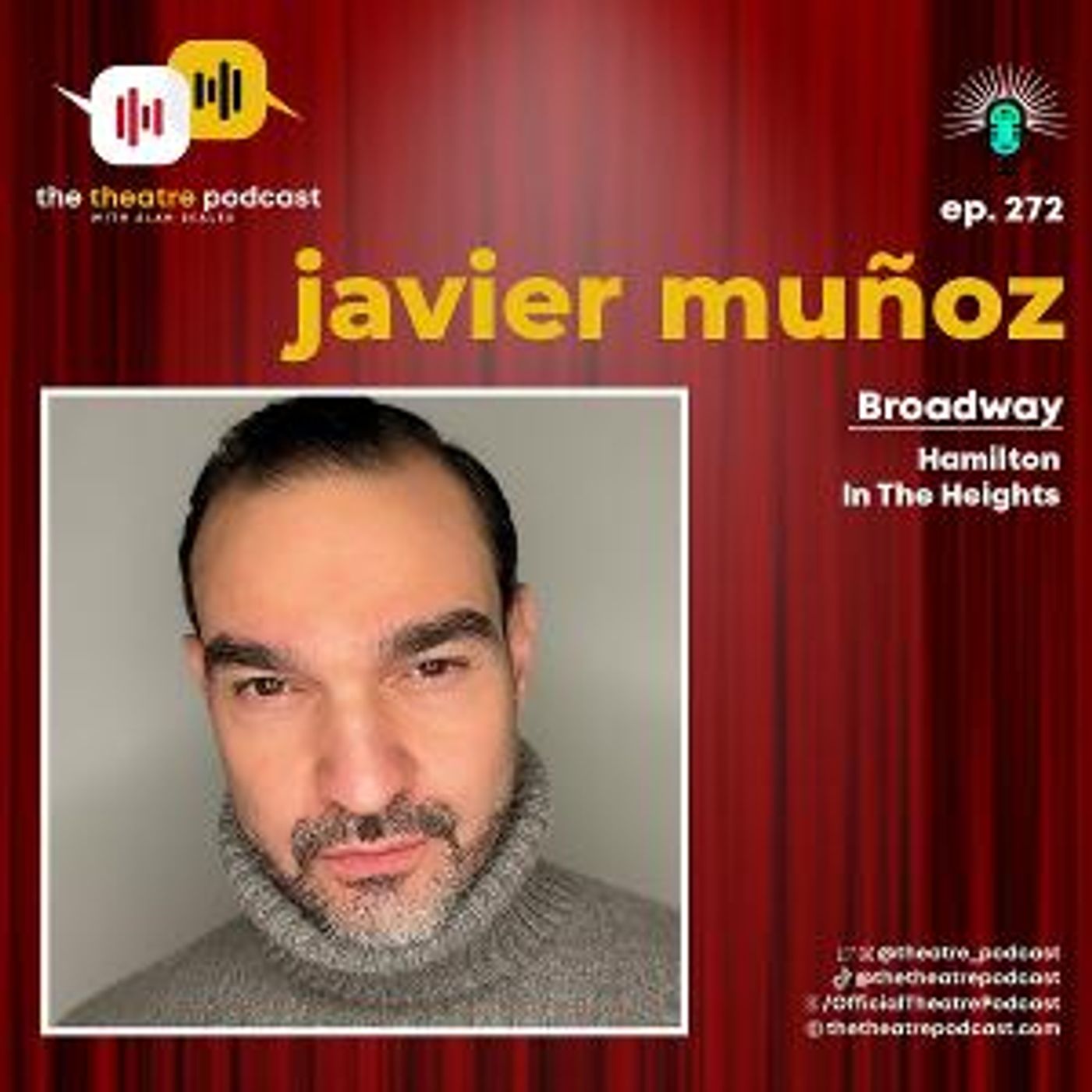 Podcast Exclusive: The Theatre Podcast With Alan Seales Featuring Javier Muñoz  Image