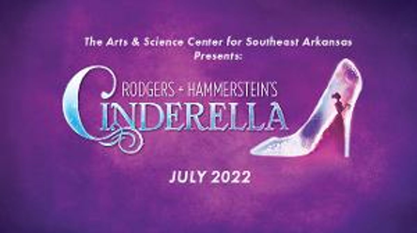 Arts & Science Center Announces Auditions For Rodgers + Hammerstein's CINDERELLA  Image