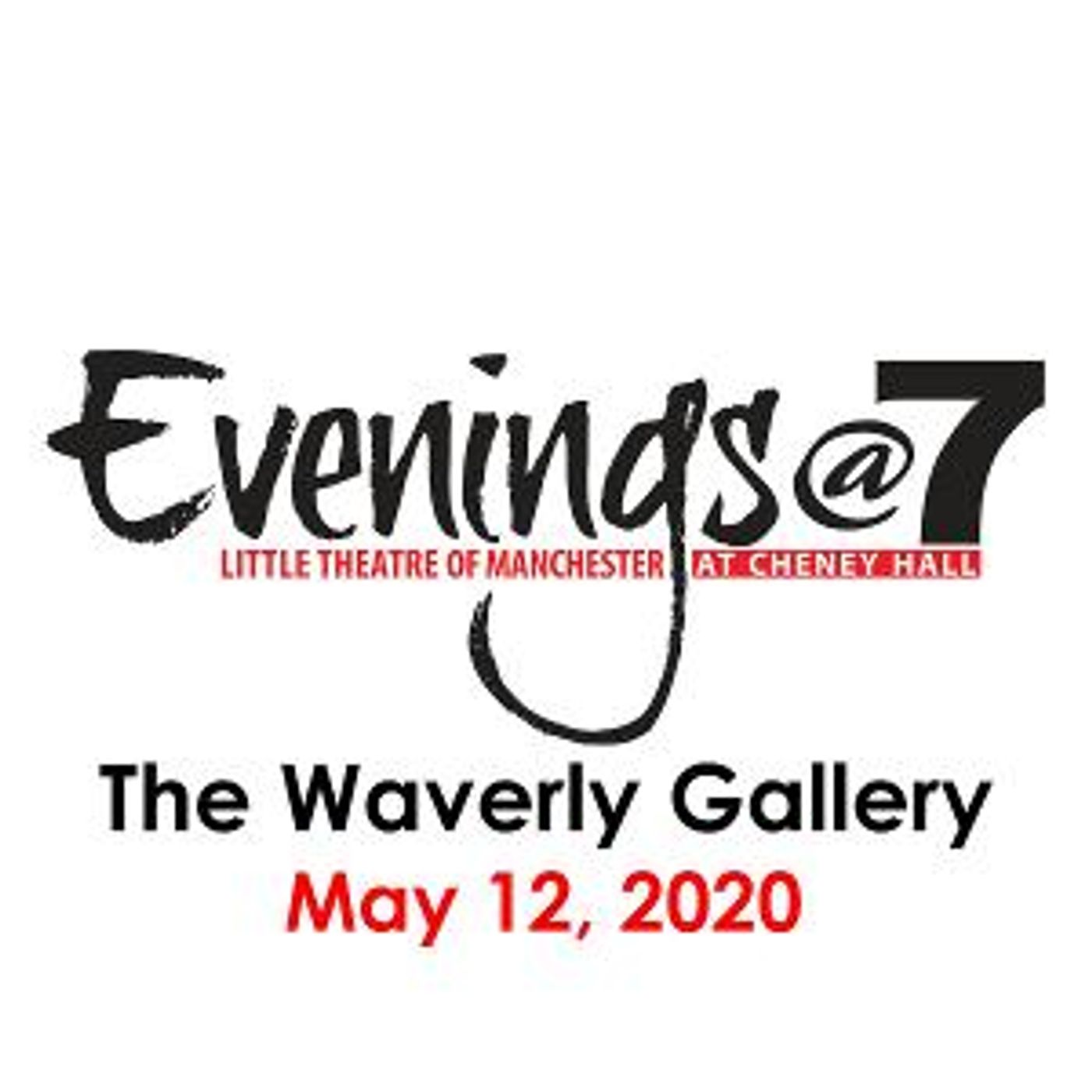 LTM's Evenings@7 Will Present THE WAVERLY GALLERY  Image