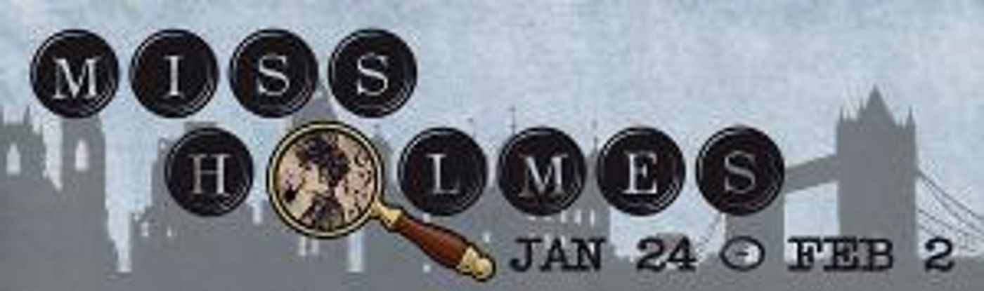 The Waterville Opera House Presents MISS HOLMES  Image