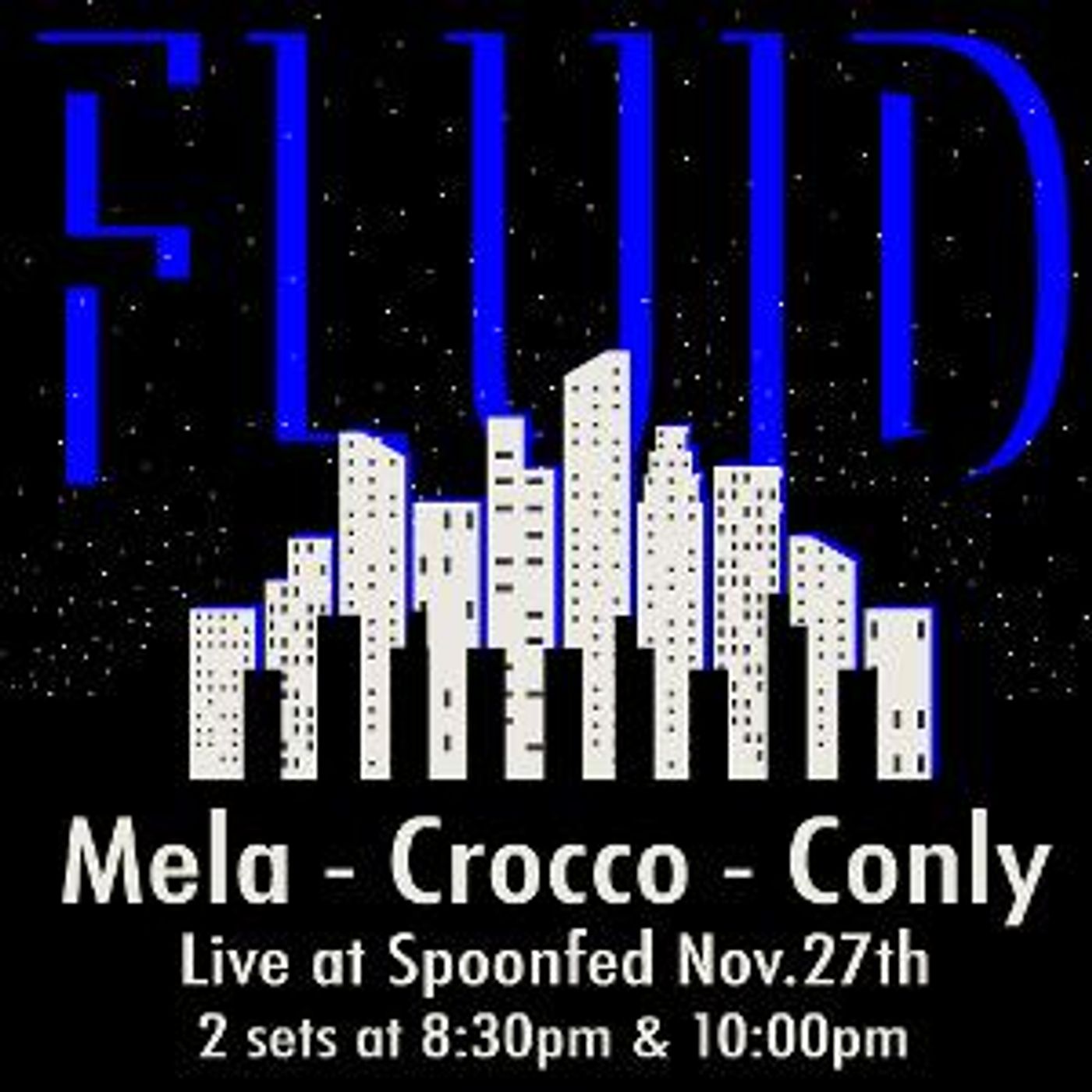 Chris Crocco and FLUID to Lead Concerts Wednesday Nights at SpoonFed NYC  Image