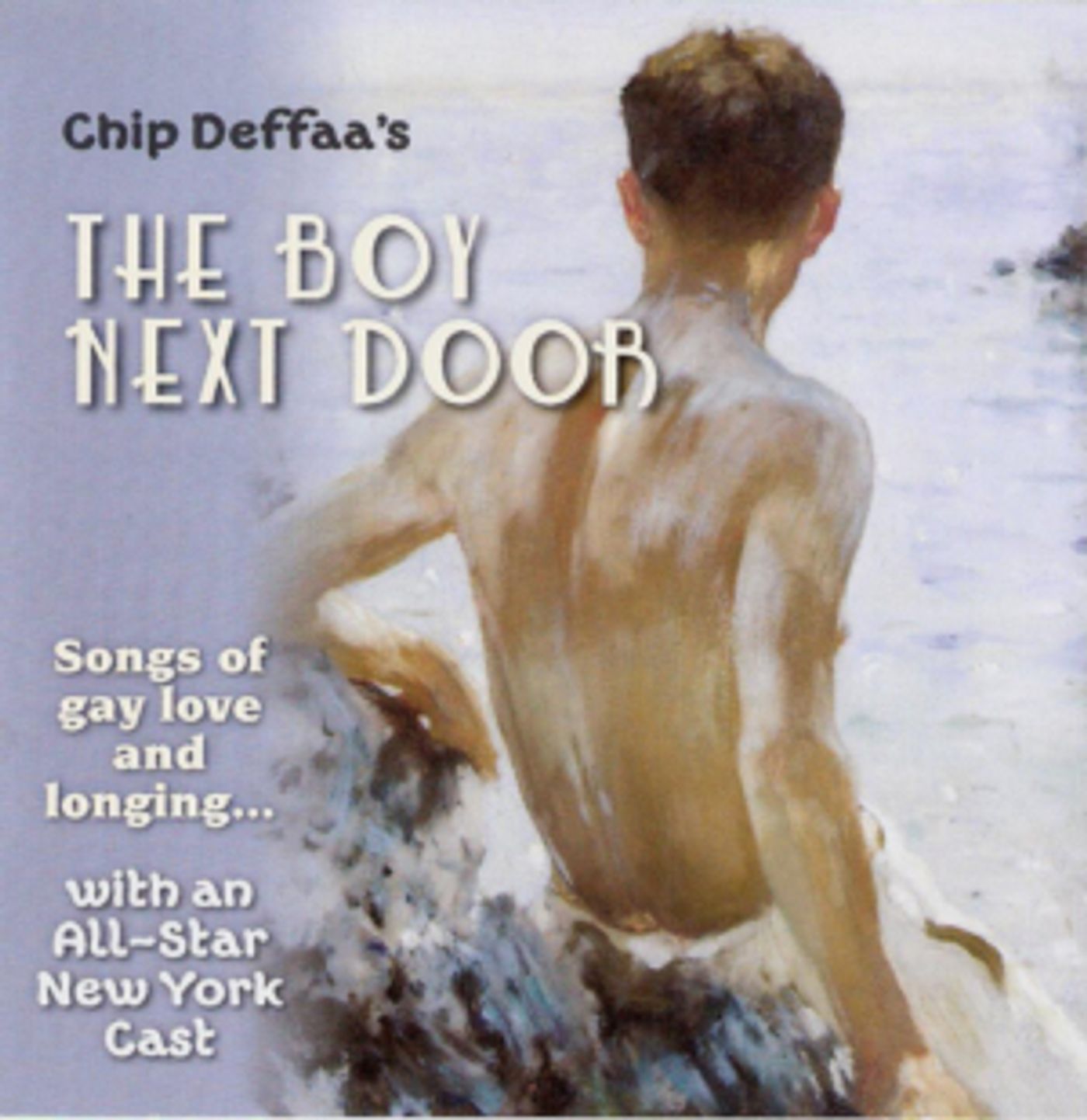 Chip Deffaa's THE BOY NEXT DOOR Cast Album Is Available Now  Image