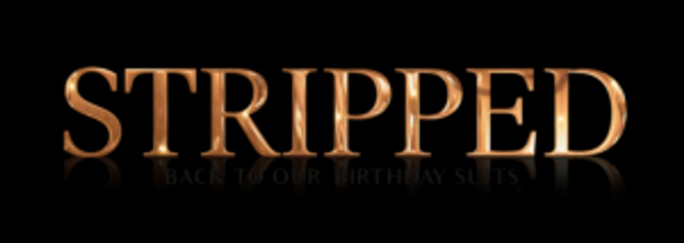 West End Bares 10th Birthday Theme Announced - STRIPPED  Image