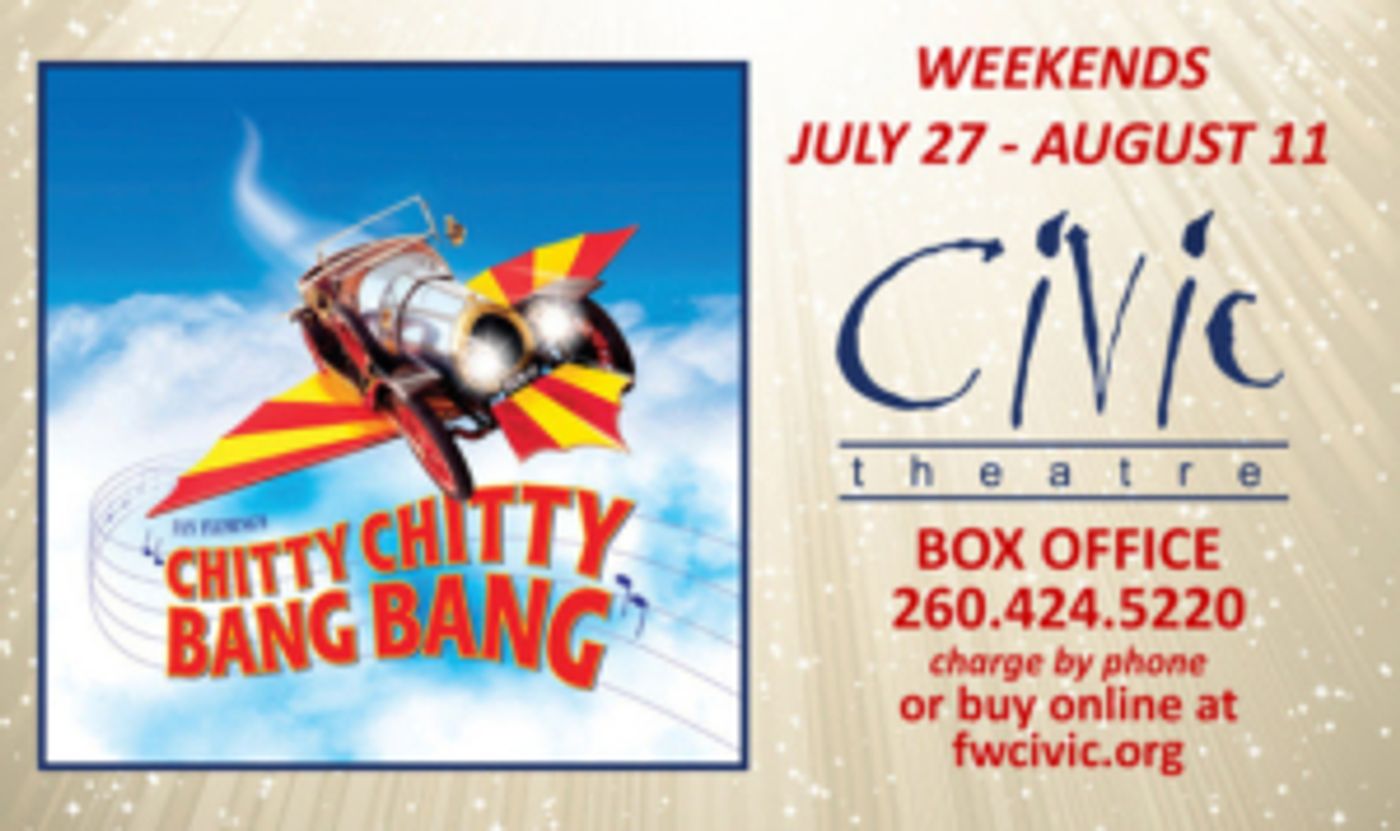 CHITTY CHITTY BANG BANG Opens This Weekend At Fort Wayne Civic Theatre  Image