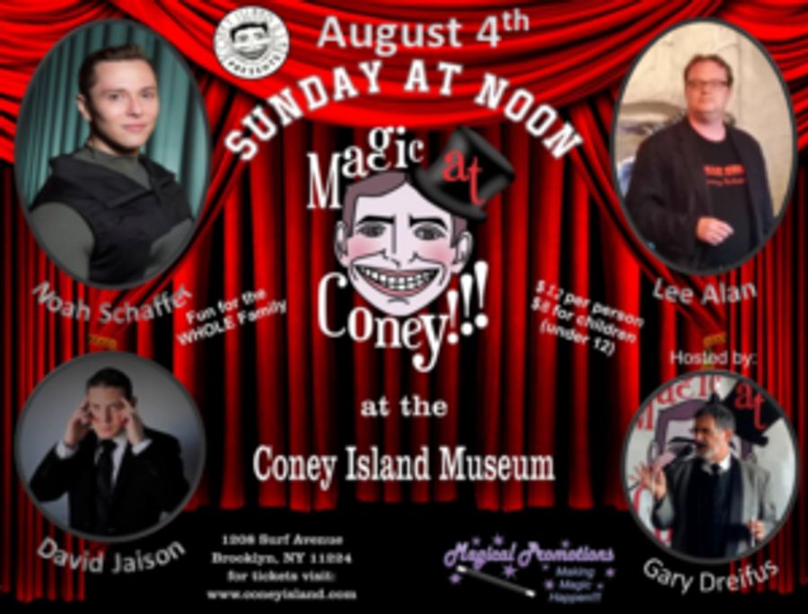 MAGIC AT CONEY!!! Performers Announced For The Sunday Matinee - August 4 Image