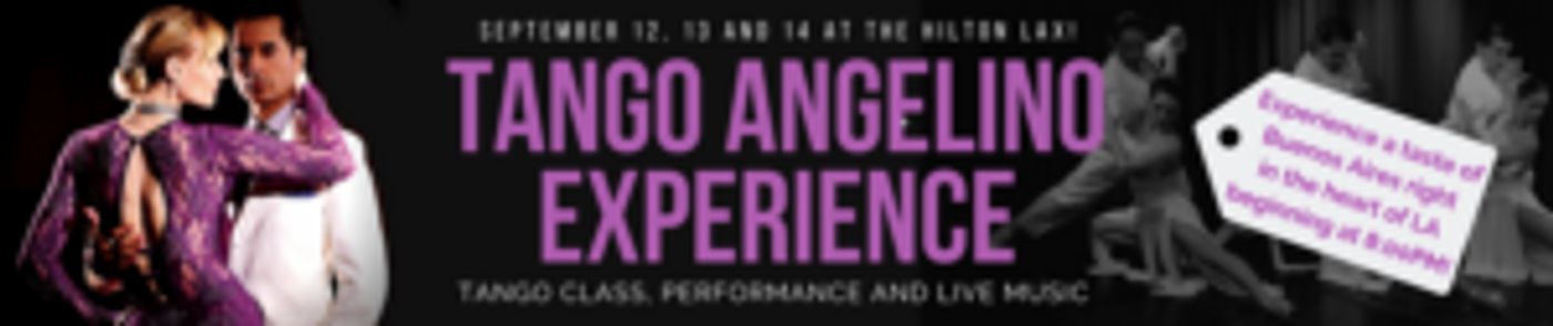 INTERNATIONAL TANGO SUMMIT 2019 Announced For Los Angeles  Image