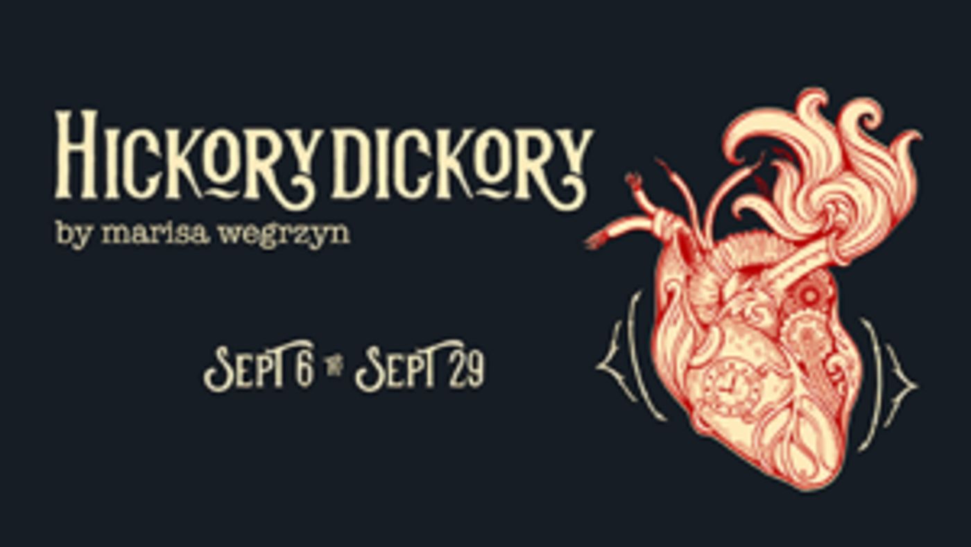 Bay Area Premiere Of HICKORYDICKORY Opens In Redwood City In September  Image