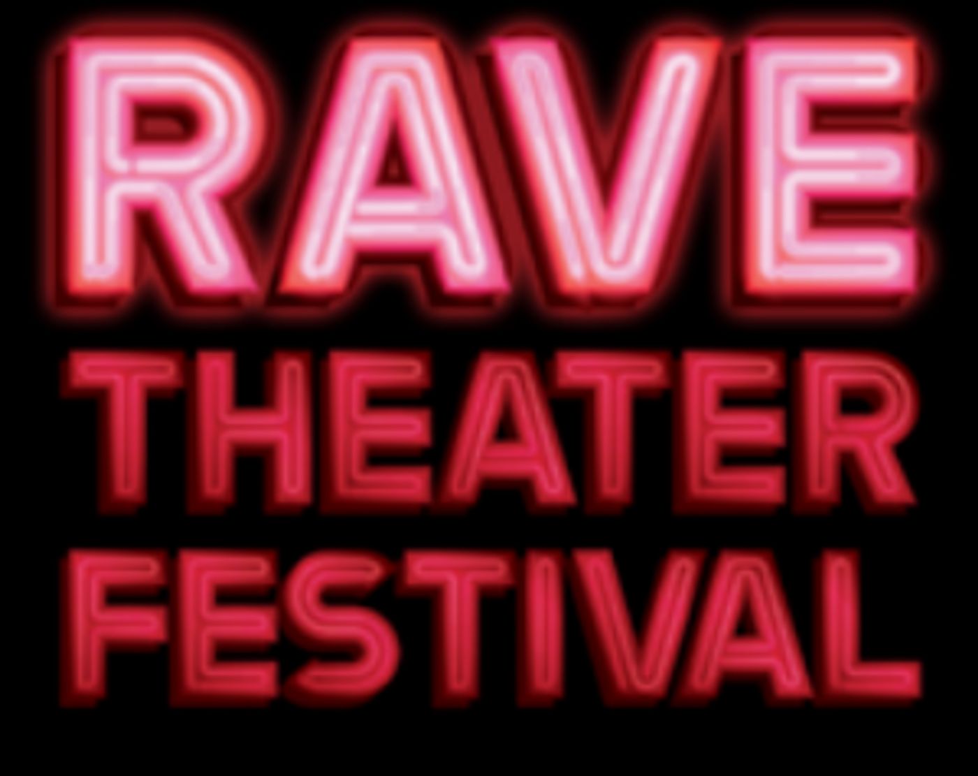RAVE THEATER FESTIVAL Announces Festival Awards  Image