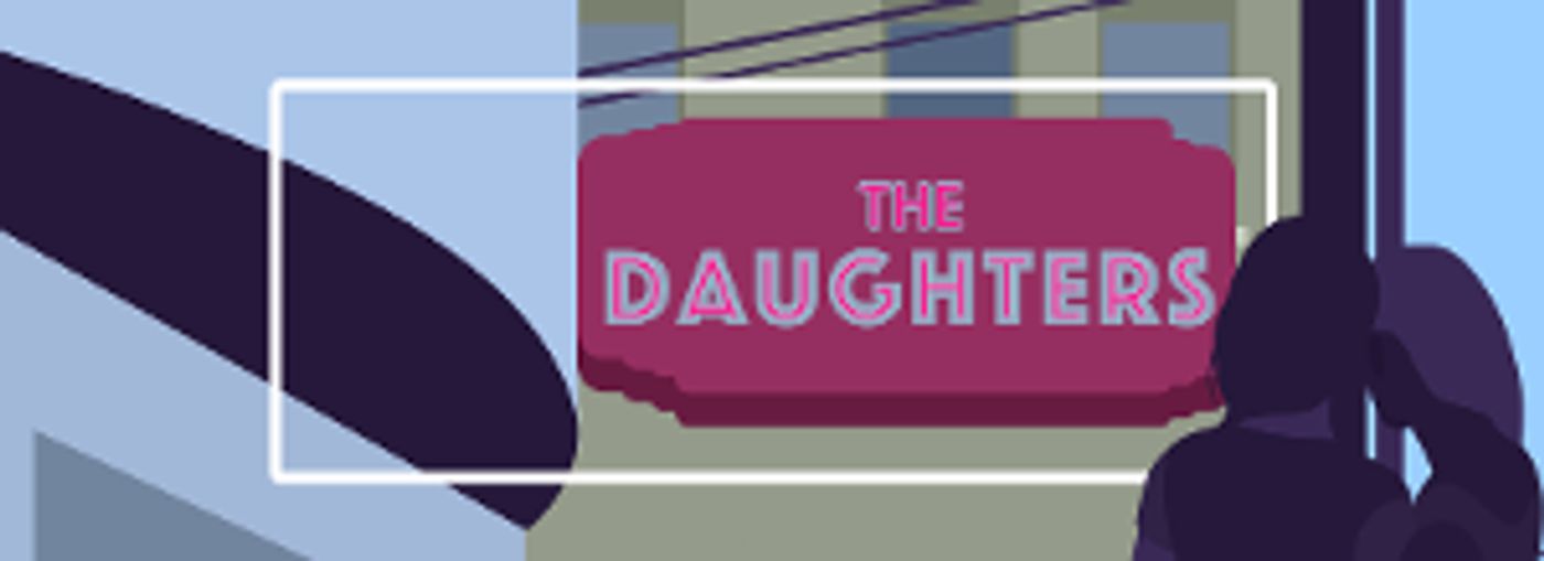 San Francisco Playhouse Presents The World Premiere Of
THE DAUGHTERS By Patricia Cotter  Image