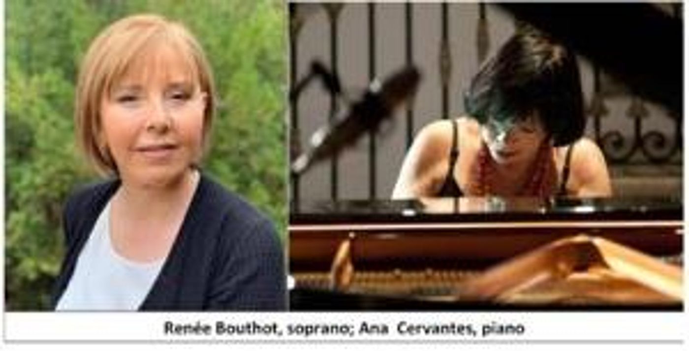 Soprano Renee Bouthot And Pianist Ana Cervantes Present An Afternoon Of French And Mexican Song  Image