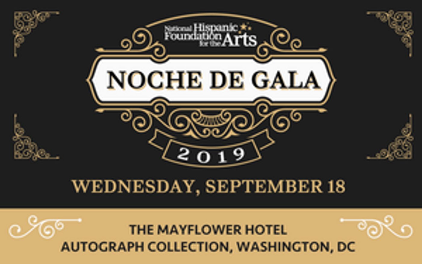National Hispanic Foundation For The Arts Announces 23rd NOCHE DE GALA  Image