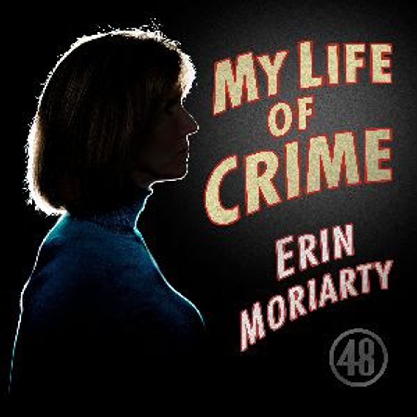Erin Moriarty Brings You A New Podcast From The Producers Of 48 HOURS  Image