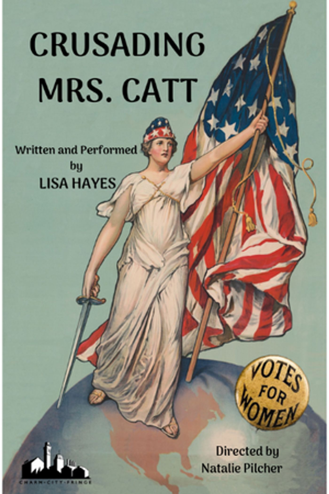 CRUSADING MRS. CATT Debuts At Charm City Fringe  Image