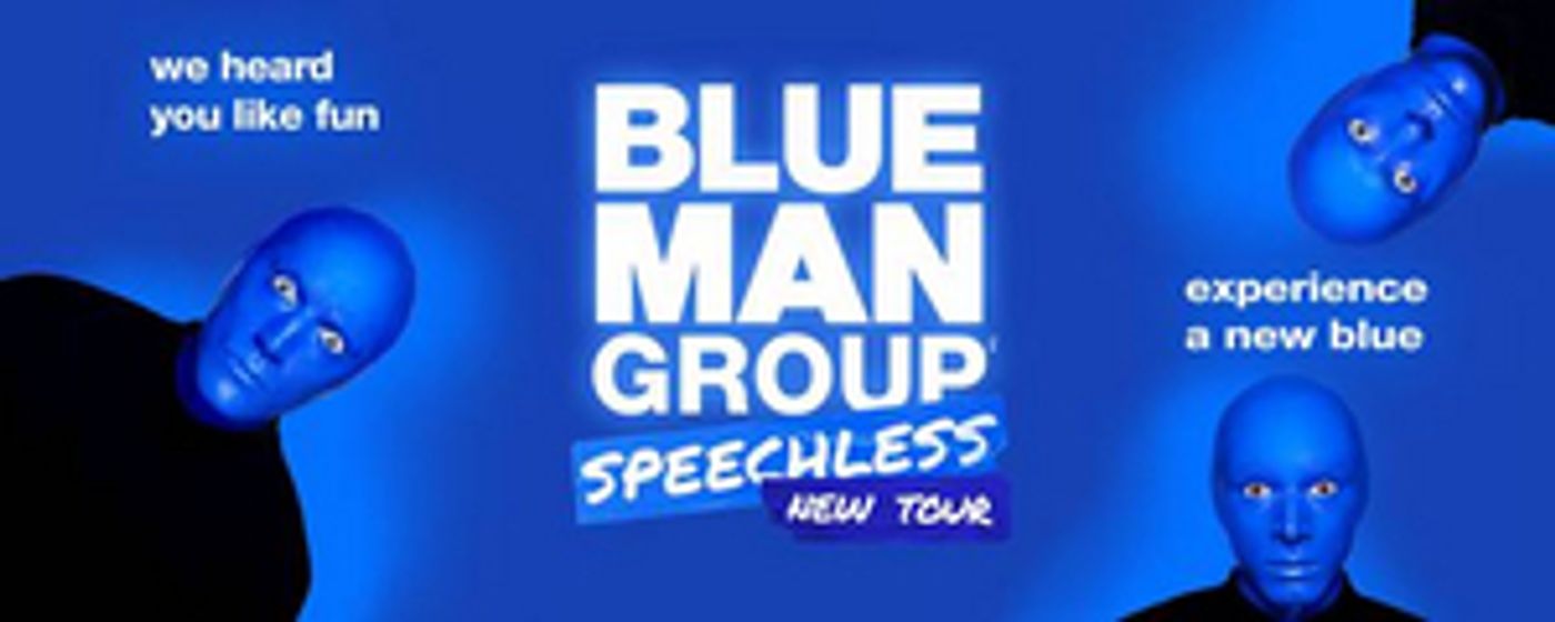 BLUE MAN GROUP Announces Digital Lottery For L.A. Premiere Engagement At Hollywood Pantages Theatre  Image