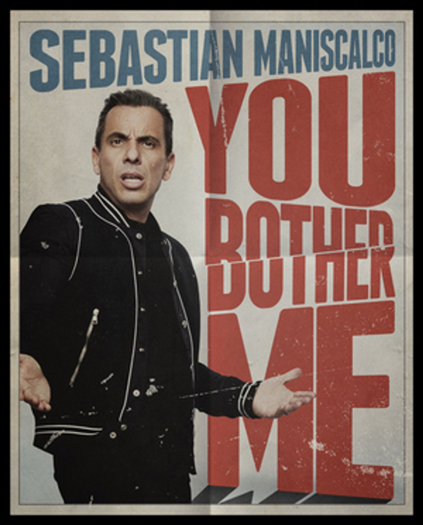 Sebastian Maniscalco Returns to Mohegan Sun on YOU BOTHER ME Tour  Image