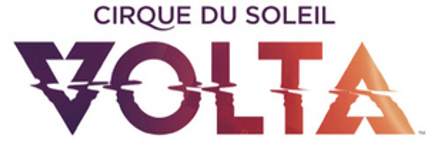 Cirque Du Soleil Extends VOLTA In Los Angeles  Image