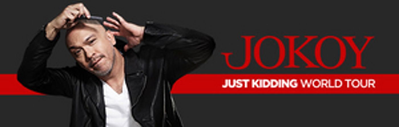 JOKOY To Bring Just Kidding World Tour To Australia  Image