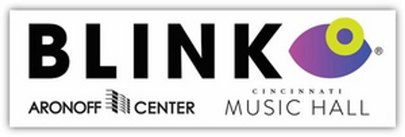 BLINK Opportunities At The Aronoff Center And Music Hall  Image