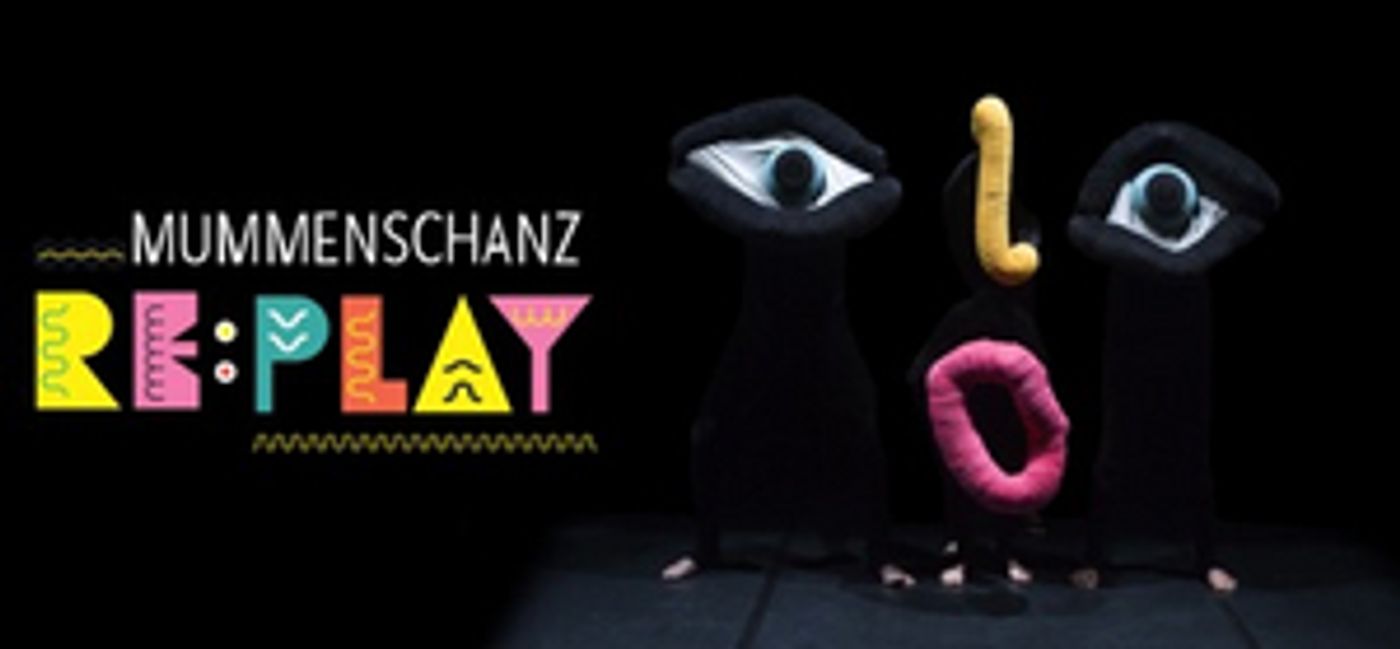 MUMMENSCHANZ Makes New Victory Debut With RE:PLAY  Image