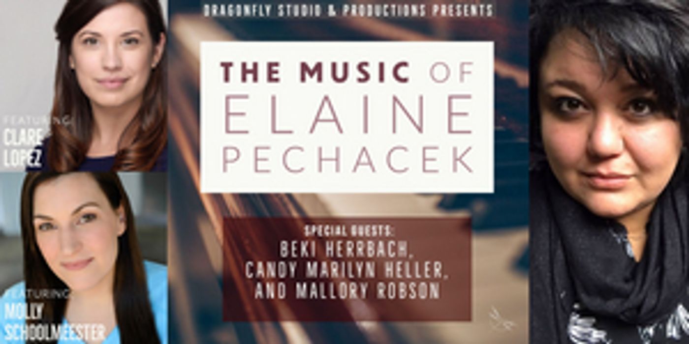THE MUSIC OF ELAINE PECHACEK Comes To Dragonfly Studio 129  Image