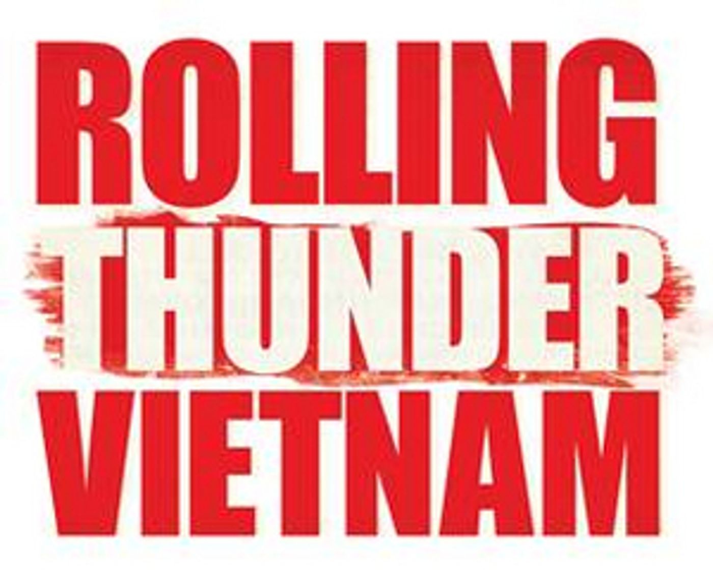 ROLLING THUNDER VIETNAM is Back By Popular Demand In 2020  Image