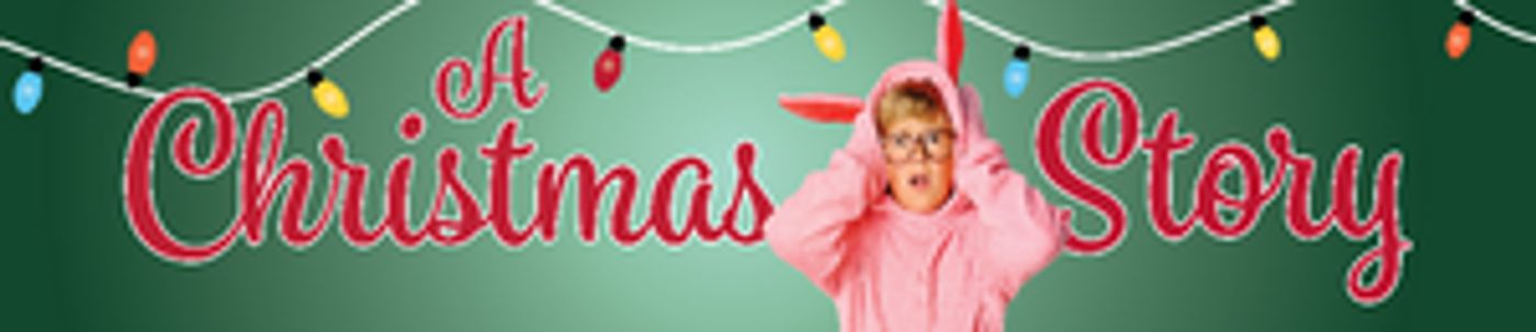 Berkeley Playhouse To Present Nostalgic Musical A CHRISTMAS STORY  Image