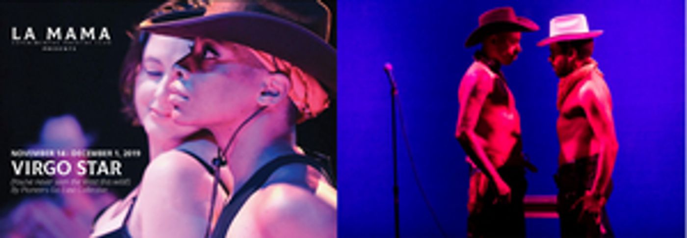 Queer Wild West Comes To La MaMa In Pioneers Go East's VIRGO STAR  Image