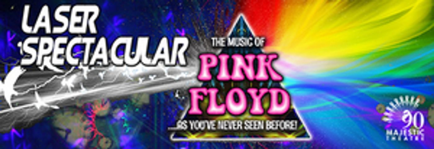 Majestic Theatre to Welcome PINK FLOYD LASER SPECTACULAR  Image