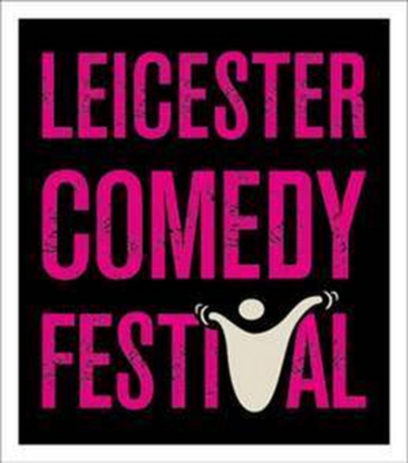 Programme Announced For Leicester Comedy Festival 2020  Image