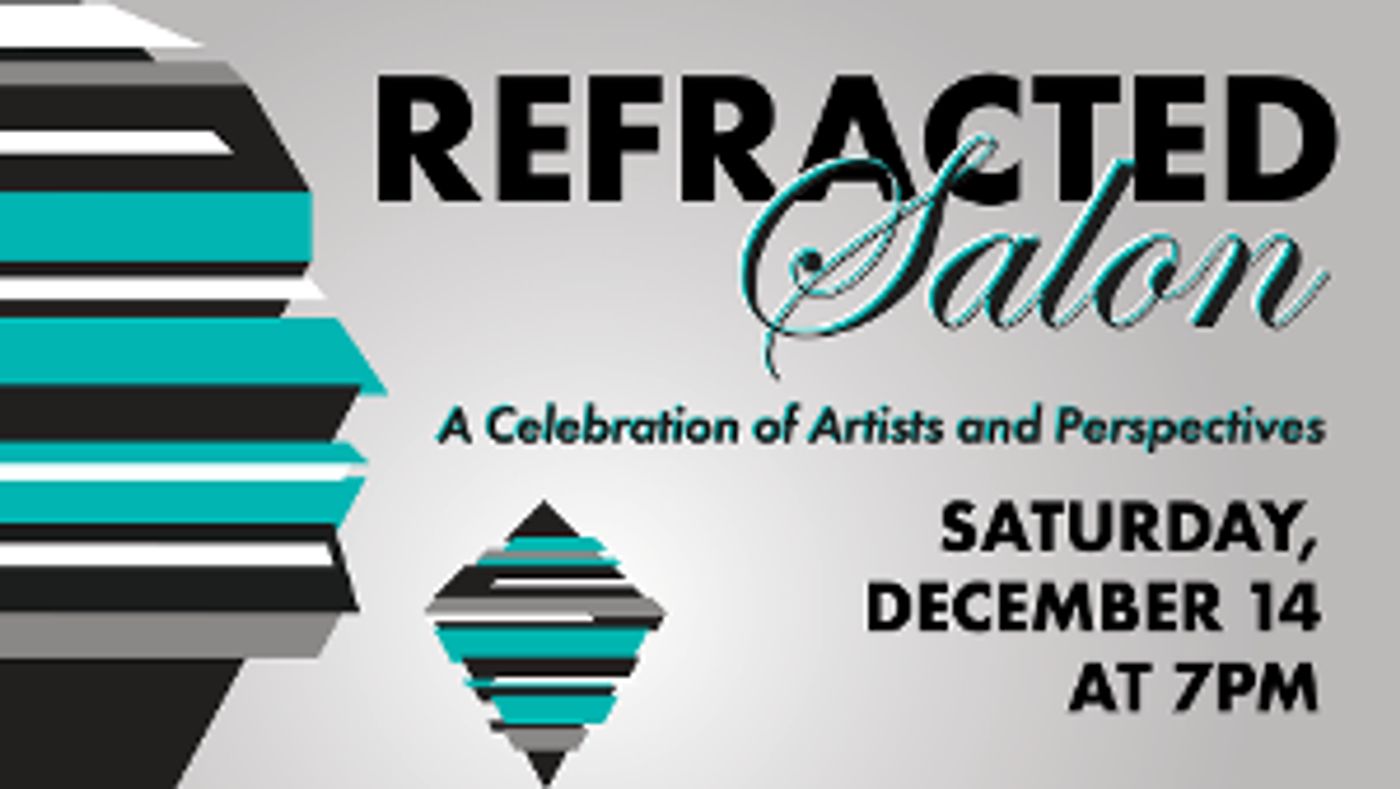 Refracted Theatre Company Launches With Refracted Salon: A Celebration Of Artists And Perspectives  Image